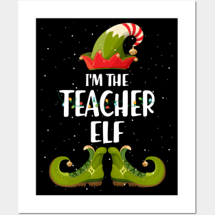 Im The Teacher Elf Christmas Posters and Art